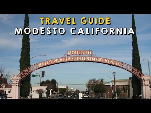 Modesto California Complete Travel Guide | Things to do Modesto California