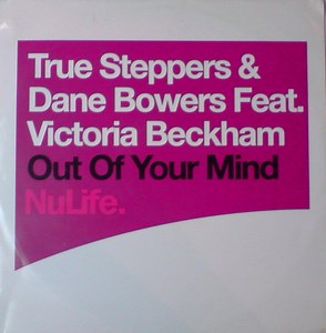 True Steppers & Dane Bowers Feat. Victoria Beckham - Out Of Your Mind