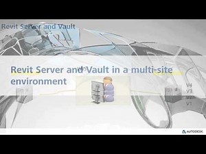 Vault and Revit Server Overview Video