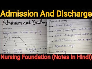 Notes Of Admission And Discharge in Nursing Foundation (Bsc Nursing And Gnm)