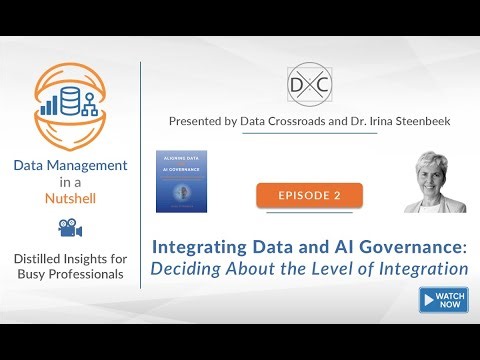 Episode 2: Integrating Data and AI Governance: Deciding About the Integration Level