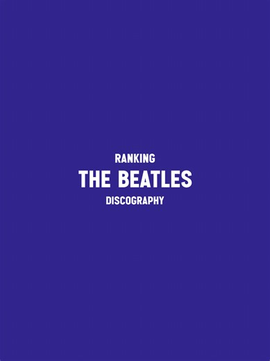 Ranking The Beatles Discography: A Comprehensive Review
