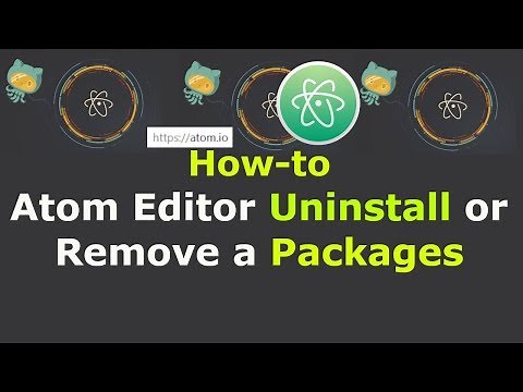 How to Atom Editor Uninstall or Remove a Packages