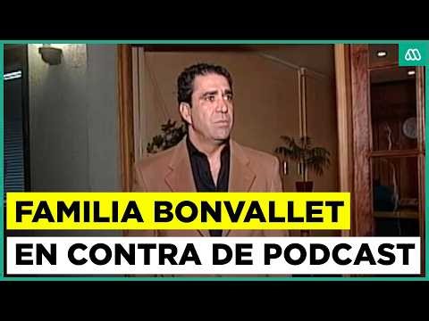Mega Investigates | Just over a decade after his death: Bonvallet family against podcast