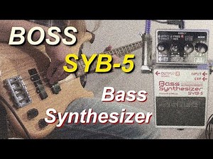 Boss SYB 5 Bass Synthesizer