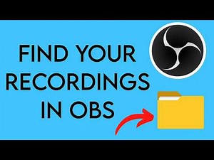 How to Find Your OBS Recordings (OBS Recording Location Explained)