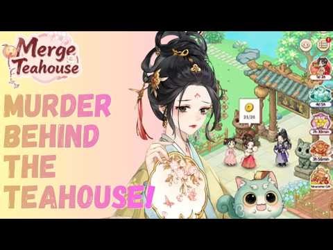 🫖🔍DISASTER! We found a body behind the teahouse?!