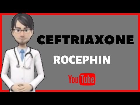 💊CEFTRIAXONE (ROCEPHIN): Side effects, mechanism of action, dosage, What is Ceftriaxone used for?