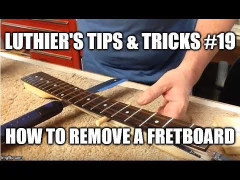Luthier's Tips & Tricks # 19 - How to remove a fretboard from a twisted neck