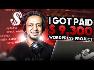I Got Paid $9,300 for creating this WORDPRESS WEBSITE