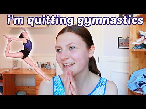 why i'm quitting gymnastics