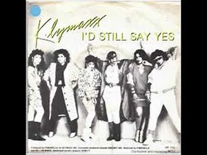 KLYMAXX - I'd Still Say Yes (Extended)