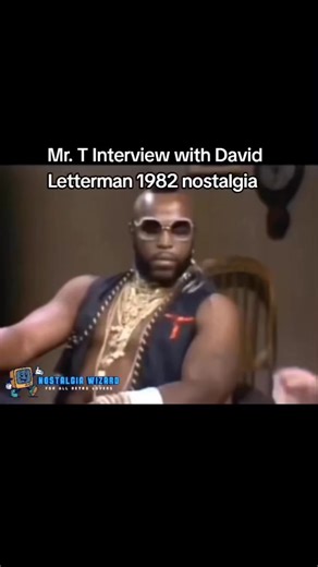 Mr. T Interview with David Letterman 1982 nostalgia #nostalgia #tv #mrt #babaracus #boxing #ateam #rocky #80skid #80sthrowback #letterman #davidletterman #interview #mrtahir #fighting #hardman #bouncer #doorman #retro #vintage #childhood #childhoodmemories | Nostalgia Wizard