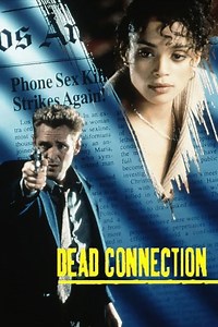 Stream Dead Connection (1994): Find it on Netflix, Prime Video, Hulu & more