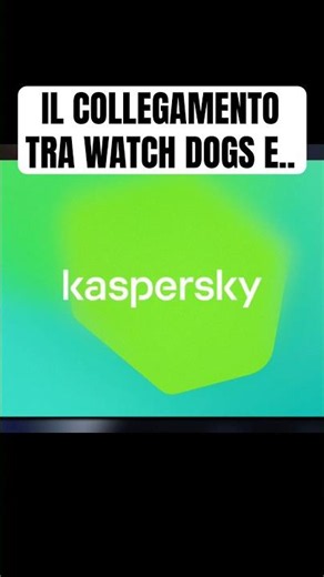 Il collegamento tra Watch Dogs e Kaspersky | #watchdogs #kaspersky #videogiochi