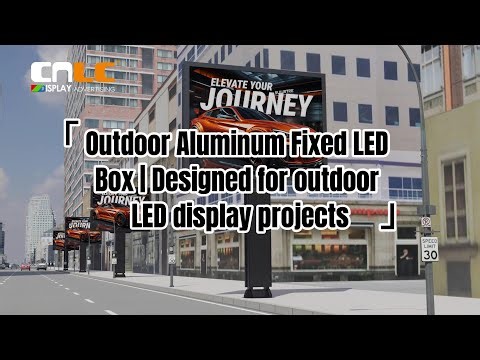 Outdoor Aluminum Fixed LED Box | Designed for outdoor LED display projects