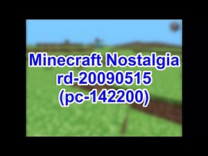 Minecraft Nostalgia - rd-20090515 [Remake]