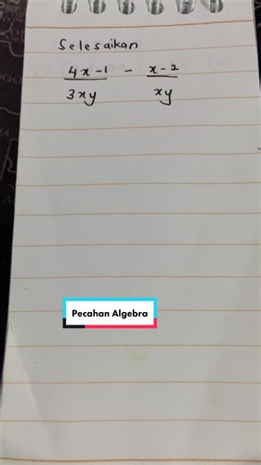 Math Form 2 Bab 2 - Pecahan Algebra Practice