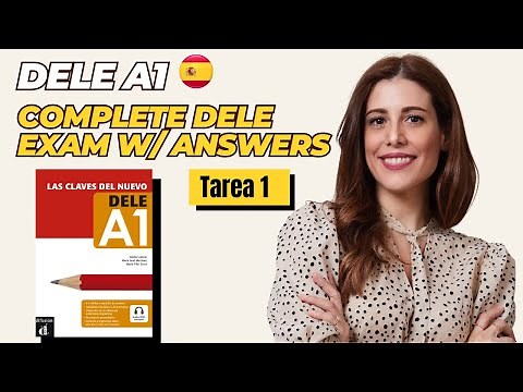 COMPLETE DELE EXAM PRACTICE LEVEL A1 TAREA 1- Step by Step Course with book Claves del Nuevo DELE A1