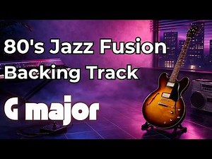 80's Jazz Fusion Backing Track (Larry Carlton style) - G major