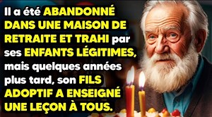Il a été abandonné et trahi par ses enfants légitimes, mais son fils adoptif a fait l'inimaginable | Histoires vraies