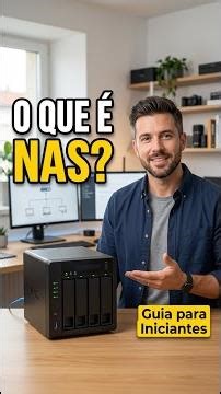 O que é Network Attached Storage (NAS)? Guia 2026