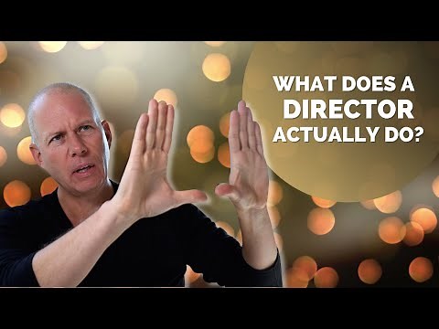 What Does a Director ACTUALLY Do?