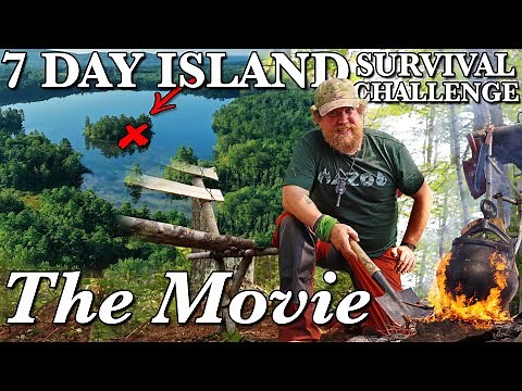 7 Day Island Survival Challenge Maine THE MOVIE - Catch and Cook Survival Challenge