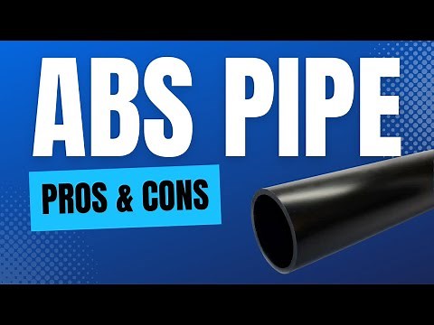 Pros & Cons of ABS Pipe!