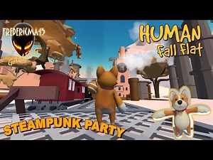 Human Fall Flat STEAMPUNK PARTY ! Level - Full Walkthrough - New Free Level