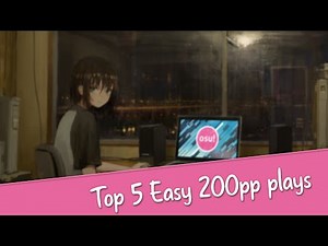Free PP! | 200 - 250 pp | 5 Easy Farm Maps For Osu!!