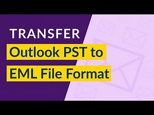 PST to EML Converter Online Tutorial – Export Outlook PST File to EML