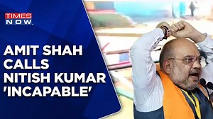 'Incapable To Run The State': Amit Shah's Big Attack On Nitish Kumar Over Bihar Violence | Top News