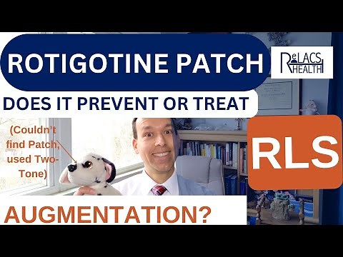 Does the Rotigotine Patch (Neupro®) Treat or Prevent Augmentation in Restless Legs Syndrome (RLS)?
