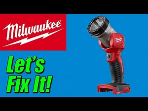 Milwaukee M18 T LED Flashlight Repair