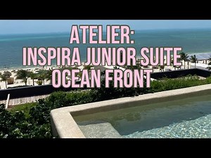 Atelier Playa Mujeres | INSPIRA JUNIOR SUITE OCEAN FRONT