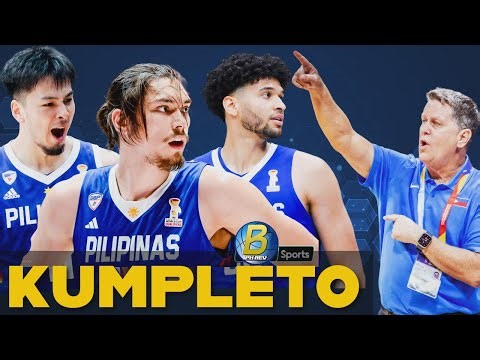 AYAW nang MALIITIN ang Gilas | On the way na makumpleto with Kai Sotto