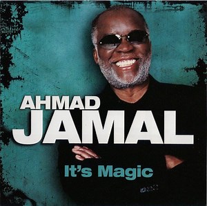 Ahmad Jamal - It's Magic