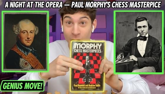 A Night at the Opera – Paul Morphy’s Chess Masterpiece