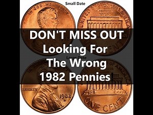 You're Looking for the wrong 1982 Pennies! You Got To Know This!
