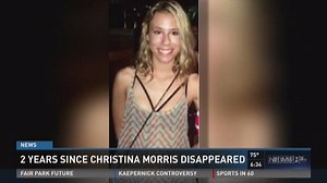 Tuesday marks 2 years since Christina Morris' disappearance