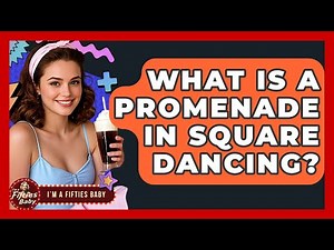 What Is A Promenade In Square Dancing? - Im a 50s Baby