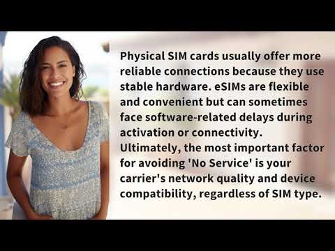 Which Is More Reliable to Avoid No Service: eSIM or Physical SIM?