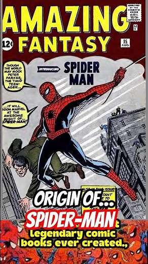Origin of SPIDER-MAN, Amazing Fantasy number 15.