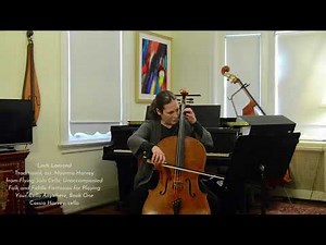 Loch Lomond from Flying Solo Cello; Unaccompanied Folk and Fiddle, Cassia Harvey, cello