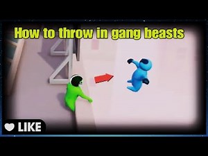 How to throw in gang beasts