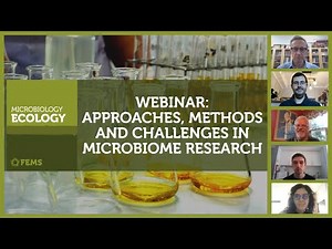 FEMS Microbiology Ecology Webinar on Approaches, Methods and Challenges in Microbiome Research
