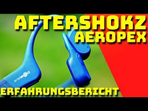 AFTERSHOKZ AEROPEX - Review - German