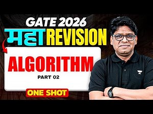 GATE 2026 Algorithm Maha Revision One Shot Part 2 | Complete Algorithms for GATE | Pankaj Sharma Sir
