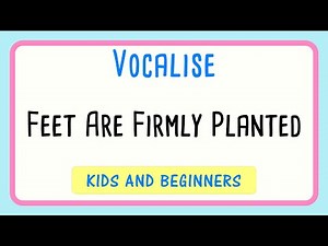 Feet Are Firmly Planted | Andy Beck Vocalise | Singers All Levels